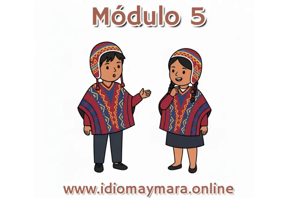 Dos personas con vestimenta tradicional interactuando en el Módulo 5